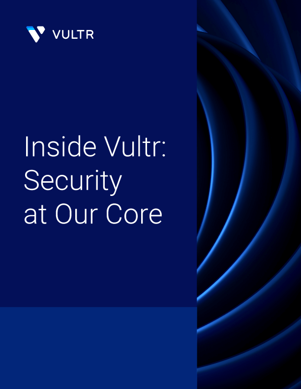 Inside Vultr: Security at Our Core blog post cover image